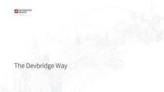 The Devbridge Way: Lean Requirements, Rapid Prototyping, Dual-track Scrum and...