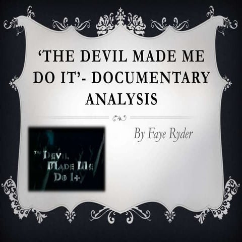 The Devil Made Me Do It’  Documentary Analysis