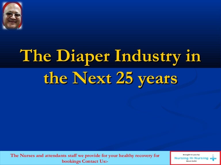 The diaper industry in the next 25 years