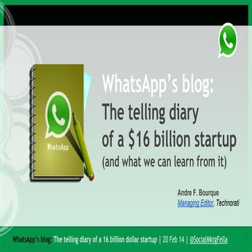 WhatsApp's blog: The telling diary of a 16 billion dollar startup