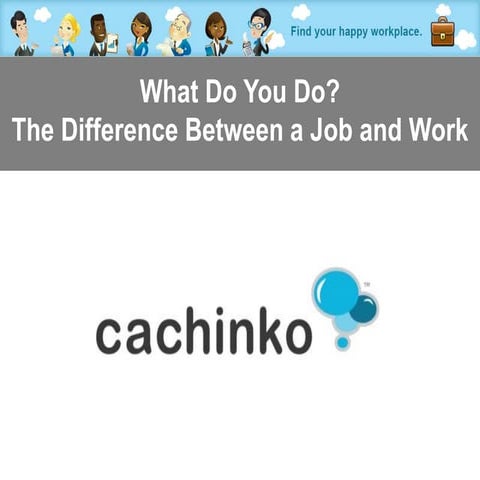 The Difference Between a Job and Work
