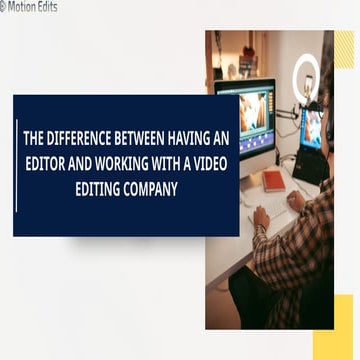 The Difference Between Having an Editor and Working with a Video ...