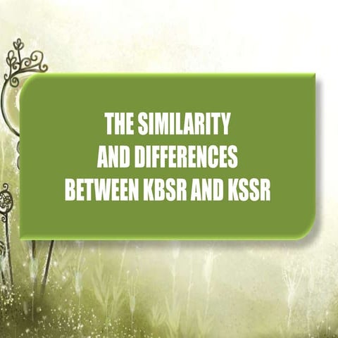 The difference between kbsr and kssr
