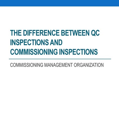 Difference Between Quality Control Inspection and Commissioning ...