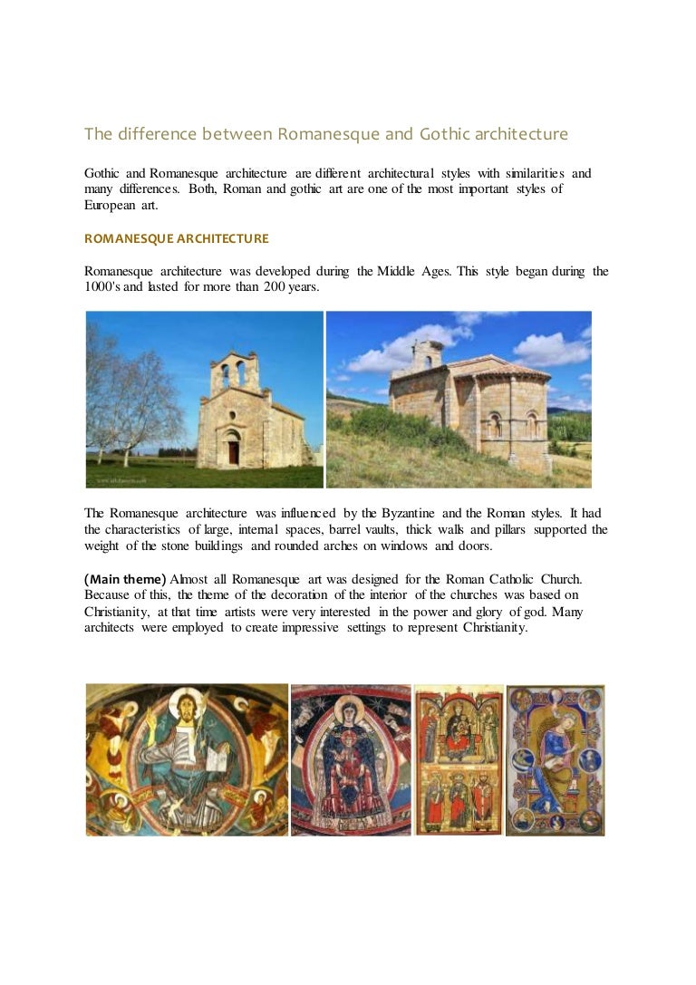 The difference between romanesque and gothic architecture