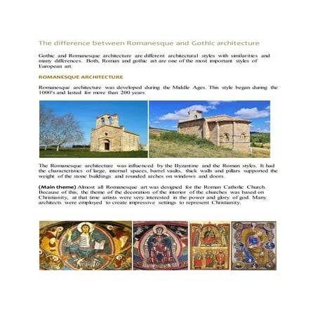 The difference between romanesque and gothic architecture