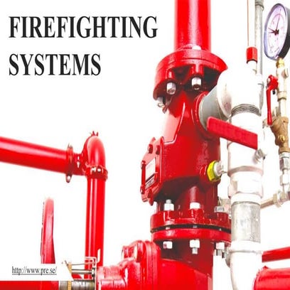 The different types of fire fighting systems