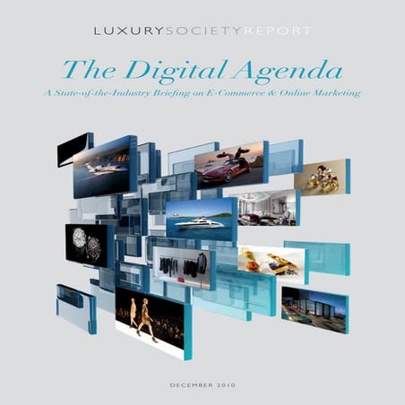 The Digital Agenda - E Commerce and Online Marketing in Luxury Industry