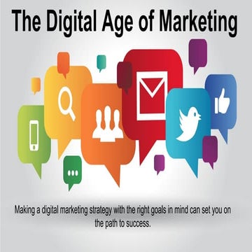 The digital age of marketing