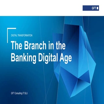 The Branch in the Banking Digital Age