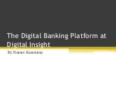 The Digital Banking Platform at Dig...