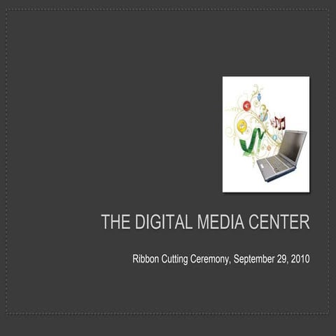 The digital media center | PPT
