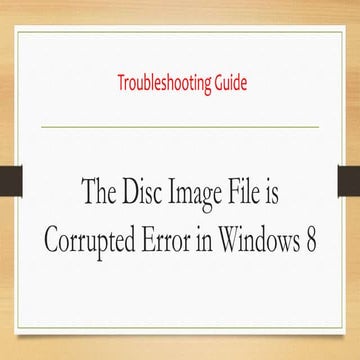The Disc Image File is Corrupted Error in Windows 8