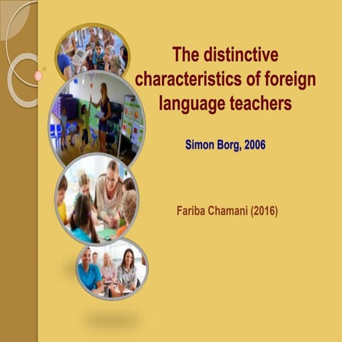 The distinctive characteristics of foreign language teachers 
