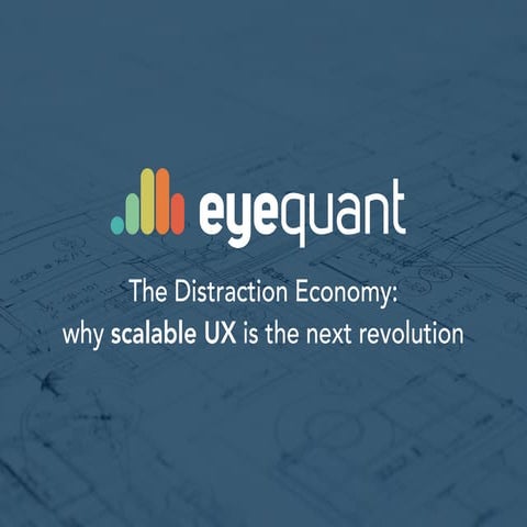 The Distraction Economy: why scalable UX is the next revolution