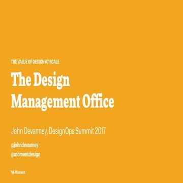 The Design Management Office (John Devanney at DesignOps Summit 2017)