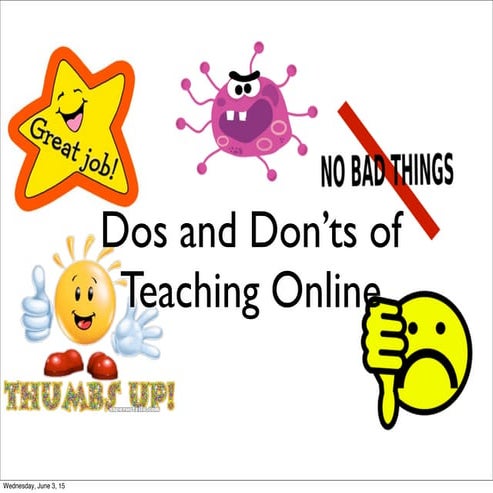 The Dos and Don'ts of Teaching Online
