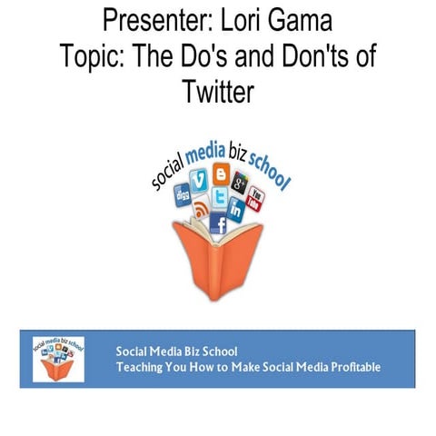 Twitter Tips for Beginners - The Do's and Don't's of Twitter by Lori Gama