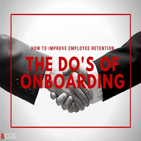 The Do's of Onboarding: How to Improve Employee Retention
