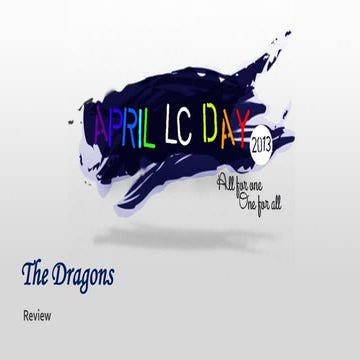 The dragons '13 april lc day review