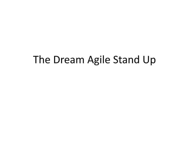 The dream stand up