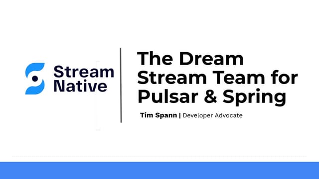 The Dream Stream Team for Pulsar and Spring