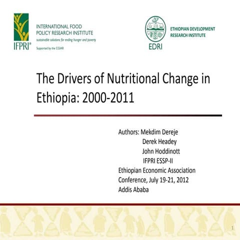 The drivers of nutritional change in Ethiopia 2000 2011 - mekdiem d.ppt