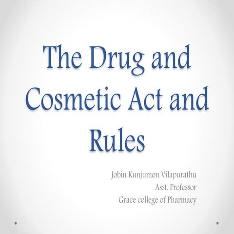 The drug and cosmetic act and rules