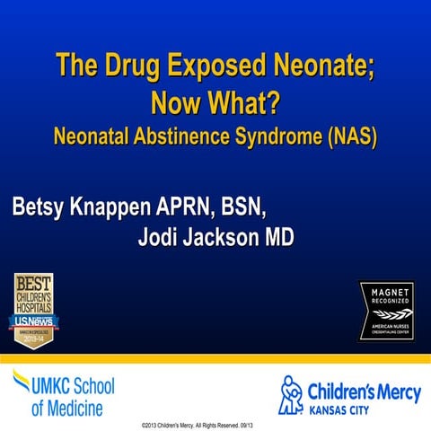 The Drug Exposed Neonate; Now What?