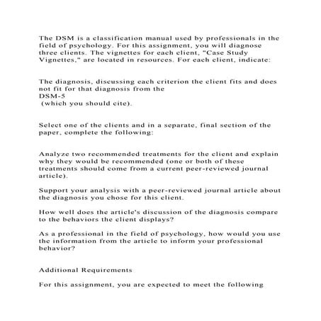 The DSM is a classification manual used by professionals in the fiel.docx