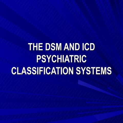 The dsmiv and_icd10_classification_systems_(background)