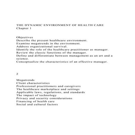 THE DYNAMIC ENVIRONMENT OF HEALTH CAREChapter 1Objecti.docx