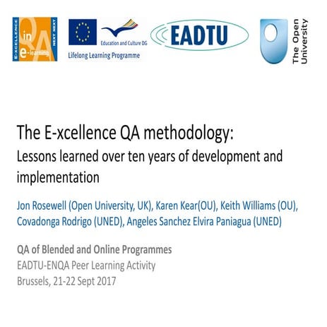 [EADTU-ENQA PLA] The E-xcellence QA methodology: lessons learned over ten yea...