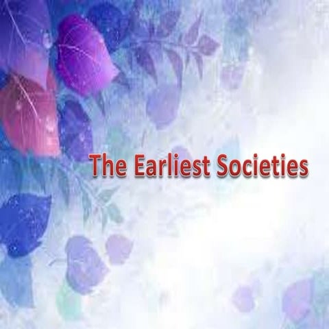 The earliest societies