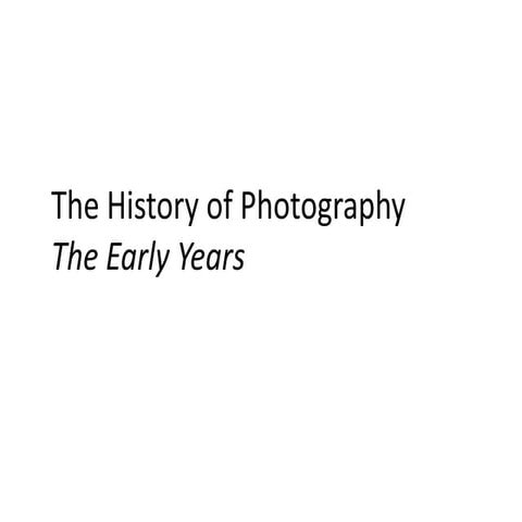History of Photography, The Early Years