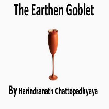 The Earthen Goblet.pptx