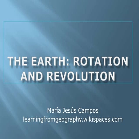 The Earth, Rotation and Revolution
