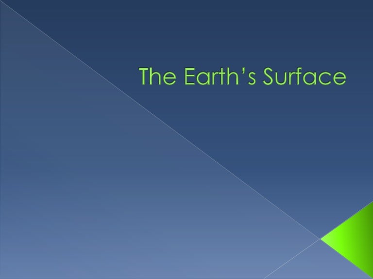 The earth’s surface