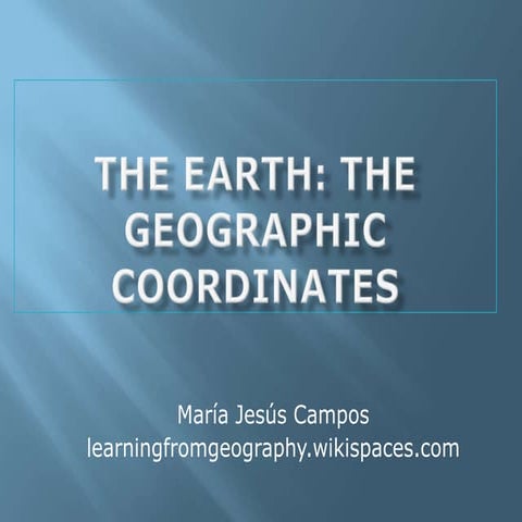 The Earth, the Geographic Coordinates