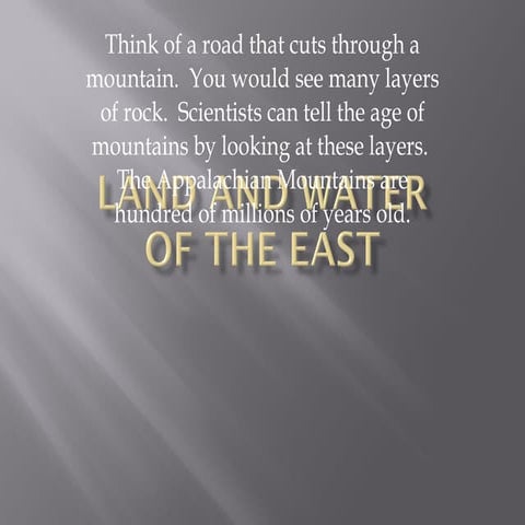 The East: Land and Water