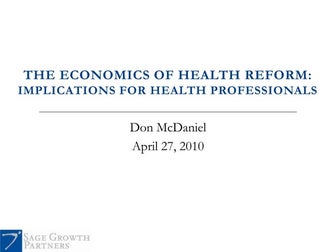 The Economics of Health Reform: Implications for Health Professionals