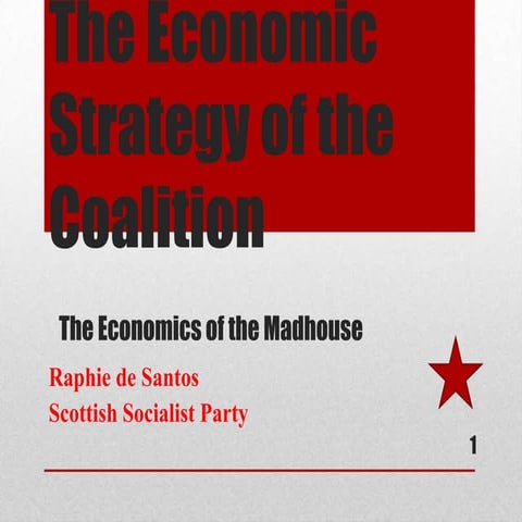 The economic strategy of the coalition