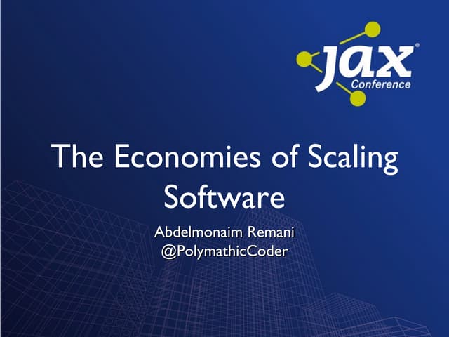 The economies of scaling software - Abdel Remani