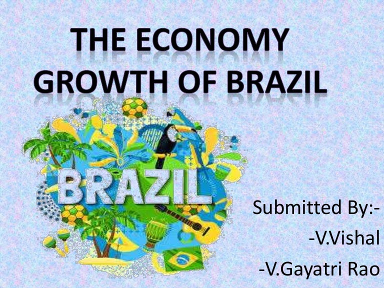 The economy growth of brazil