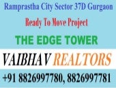 Ramprastha The Edge Tower Hot Deal ...