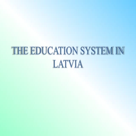 The education system in latvia