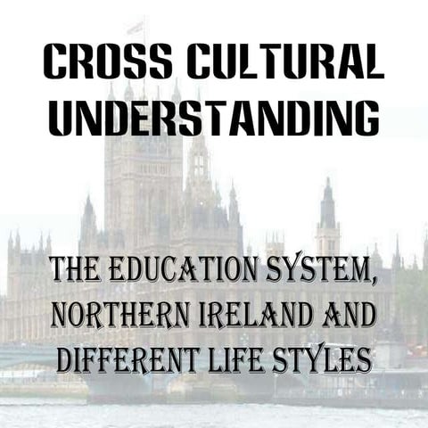 The Education System, Northern Ireland and Different Styles