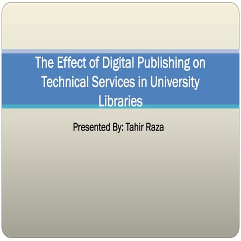 The effect of digital publishing on technical services