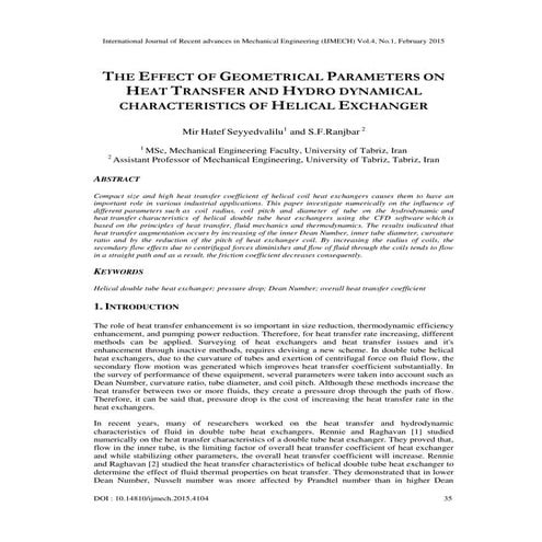 THE EFFECT OF GEOMETRICAL PARAMETERS ON HEAT TRANSFER AND HYDRO DYNAMICAL CHA...