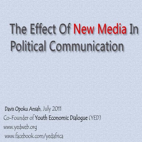 The effect of new media in political communication